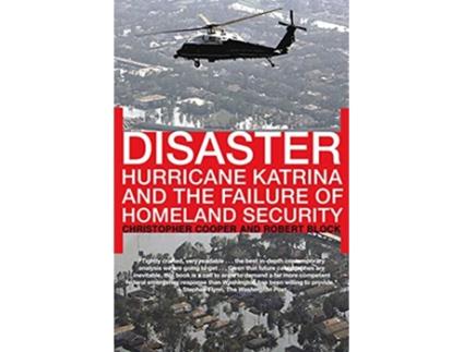 Livro Disaster Hurricane Katrina and the Failure of Homeland Security de Christopher Cooper Robert Block (Inglês)