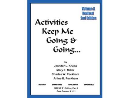 Livro Activities Keep Me Going and Going Volume A Activities Keep Me Going Going de Jennifer Krupa Mary Miller Charles Peckham Arline Peckham (Inglês)