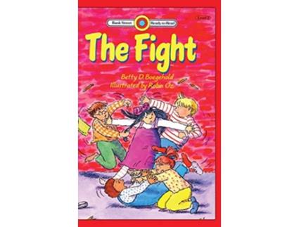 Livro The Fight Level 2 Bank Street ReadyToRead de Betty D Boegehold (Inglês)