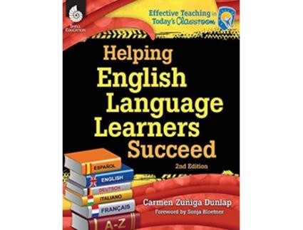 Livro Helping English Language Learners Succeed Effective Teaching in Todays Classroom de Carmen Zuniga-Dunlap (Inglês)