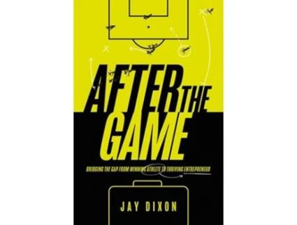 Livro After the Game de Jay Dixon (Inglês - Capa Dura)