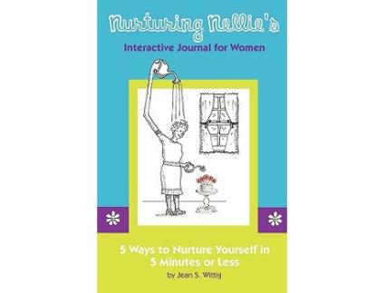 Livro Nurturing Nellies Interactive Journal for Women de Jean S Wittig (Inglês)