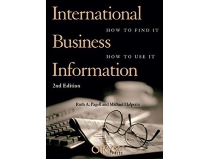 Livro International Business Information, 2nd Edition de Michael Halperin e Ruth Pagell (Inglês - Capa Dura)