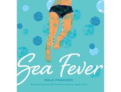 Livro Sea Fever de Dale Franzen (Inglês - Capa Dura)