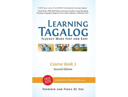 Livro Learning Tagalog Fluency Made Fast and Easy Course Book 3 Color Learning Tagalog Print Edition de Frederik De Vos e Fiona De Vos (Inglês)