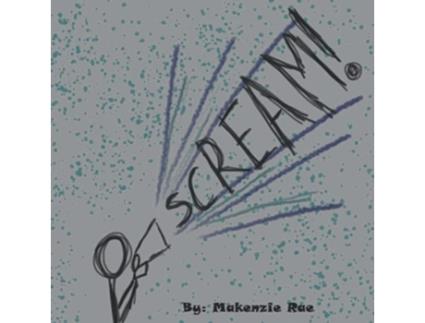 Livro Scream de Makenzie Rae (Inglês)