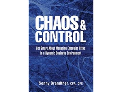 Livro Chaos Control Get Smart About Managing Emerging Risks in a Dynamic Business Environment de Sonny Brandtner (Inglês)
