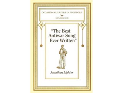 Livro The Best Antiwar Song Ever Written de Jonathan Lighter (Inglês)