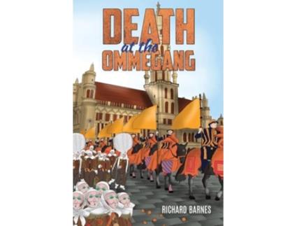 Livro Death at the Ommegang de Richard Barnes (Inglês)