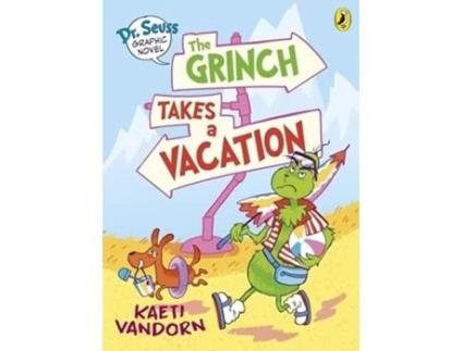 Livro Dr. Seuss Graphic Novel The Grinch Takes a Vacation de Kaeti Vandorn (Inglês)