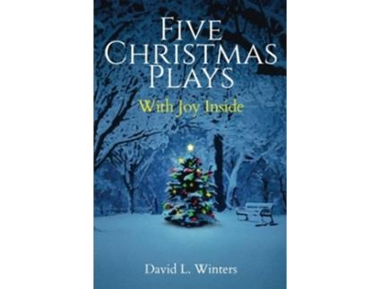 Livro Five Christmas Plays With Joy Inside de David L Winters (Inglês)