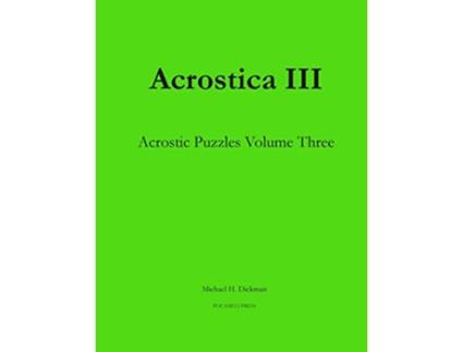 Livro Acrostica III Acrostic Puzzles Volume Three de Michael H Dickman (Inglês)