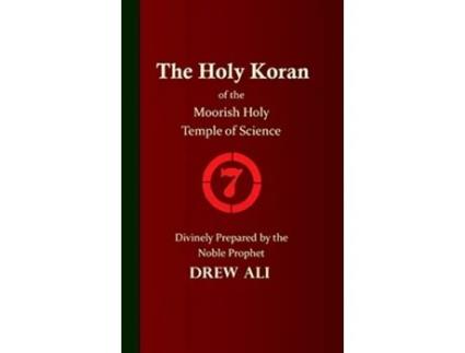 Livro The Holy Koran of the Moorish Holy Temple of Science Circle 7 de Timothy Noble Drew Ali (Inglês)