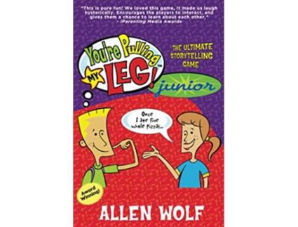Livro Youre Pulling My Leg Junior The Ultimate Storytelling Game de Allen Wolf (Inglês)