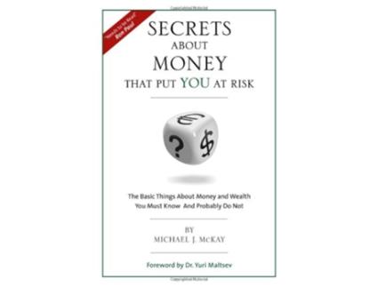 Livro Secrets About Money That Put You At Risk de Michael J McKay (Inglês)