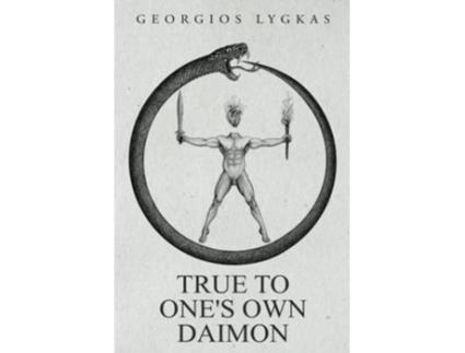 Livro True To Ones Own Daimon de Georgios Lygkas (Inglês)