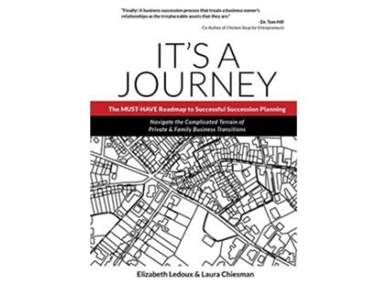 Livro Its A Journey The MUSTHAVE Roadmap to Successful Succession Planning de Elizabeth Ledoux Laura Chiesman (Inglês)