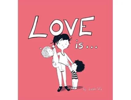 Livro Love Is A Childrens Book on Love Inspired by 1 Corinthians 13 Inspiring You de Leah Vis (Inglês)