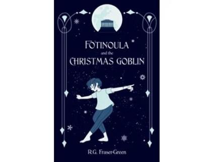 Livro Fotinoula and the Christmas Goblin de Rg Fraser-Green (Inglês)