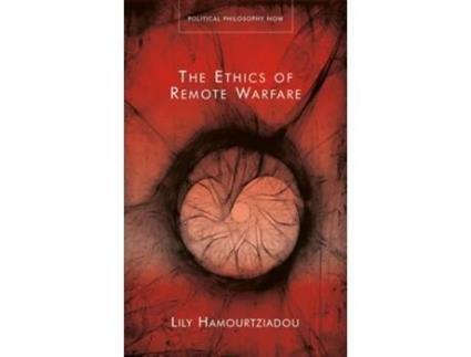 Livro The Ethics of Remote Warfare de Lily Hamourtziadou (Inglês - Capa Dura)