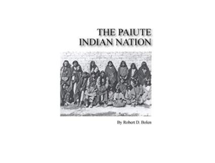 Livro the paiute indian nation de Robert D Bolen (Inglês)