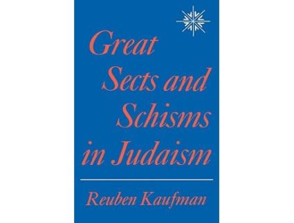 Livro Great Sects and Schisms in Judaism de Reuben Kaufman (Inglês)