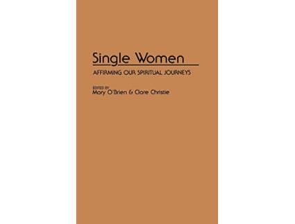 Livro Single Women Affirming Our Spiritual Journey de Clare Christie Mary OBrien (Inglês)
