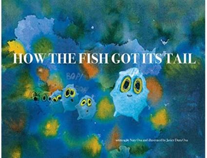 Livro How the fish got its tail de Naty Osa (Inglês)