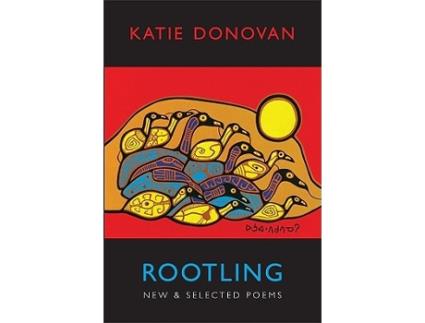 Livro Rootling New Selected Poems de Katie Donovan (Inglês)