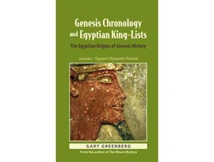 Livro Genesis Chronology and Egyptian KingLists The Egyptian Origins of Genesis History de Gary Greenberg (Inglês)