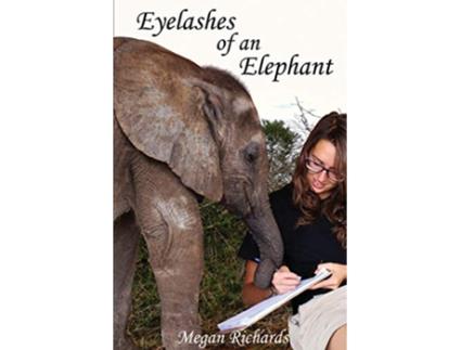 Livro Eyelashes of an Elephant de Megan Richards (Inglês)