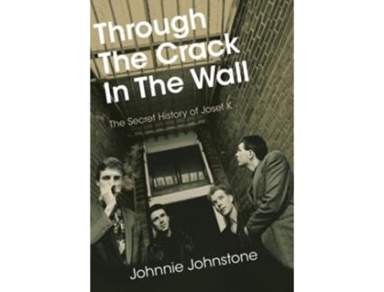 Livro Through The Crack In The Wall de Johnnie Johnstone (Inglês)