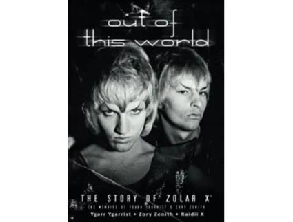 Livro Out Of This World The Story Of Zolar X de Ygarrist Ygarr Zenith Zory X Raidii (Inglês)