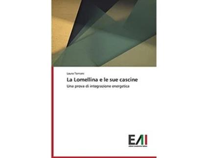 Livro La Lomellina e le sue cascine Italian Edition de Torriani Laura (Italiano)