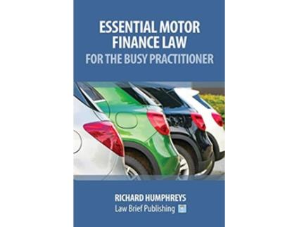 Livro Essential Motor Finance Law for the Busy Practitioner de Richard Humphreys (Inglês)