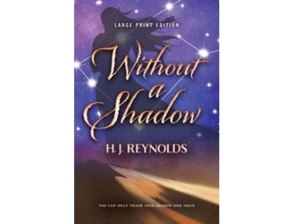 Livro Without a Shadow de H J Reynolds (Inglês)