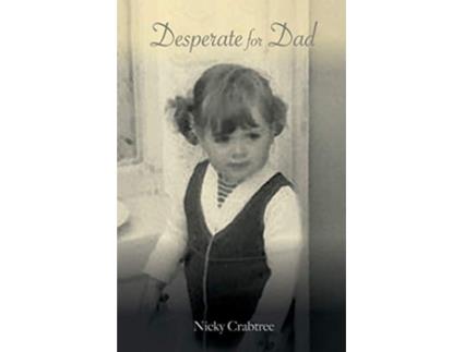 Livro Desperate for Dad de Nicky Crabtree (Inglês)