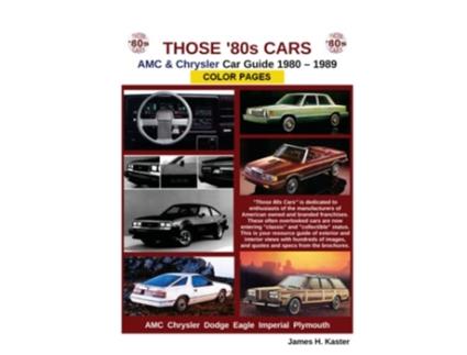 Livro Those 80s Cars AMC Chrysler de James Kaster (Inglês)