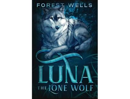 Livro Luna The Lone Wolf de Forest Wells (Inglês)