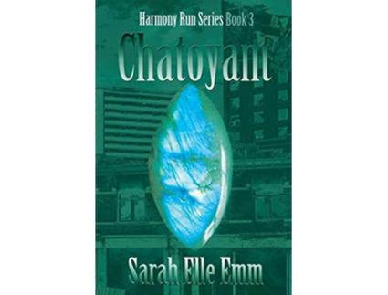 Livro Chatoyant de Sarah Elle Emm (Inglês)