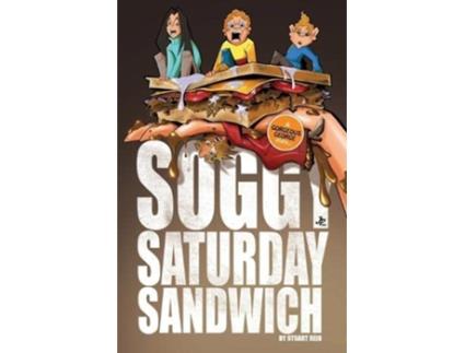 Livro Soggy Saturday Sandwich de Stuart Reid (Inglês)