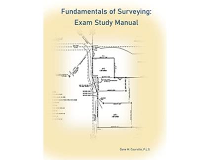 Livro Fundamentals of Surveying Exam Study Manual de Dane M Courville (Inglês)