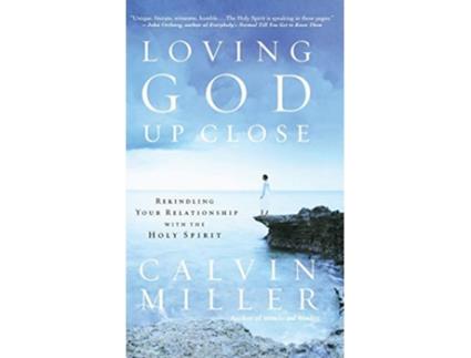 Livro Loving God Up Close de Calvin Miller (Inglês - Capa Dura)