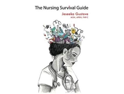 Livro The Nursing Survival Guide de Jeseeka Gustave (Inglês)
