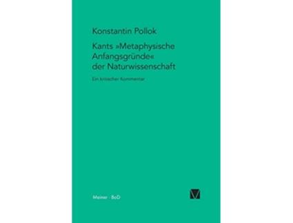 Livro Kants Metaphysische Anfangsgründe der Naturwissenschaft German Edition de Konstantin Pollok (Alemão)