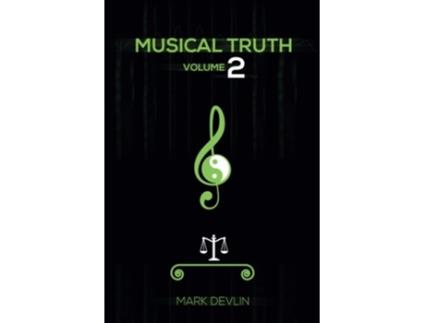 Livro Musical Truth 2 de Mark Devlin (Inglês)