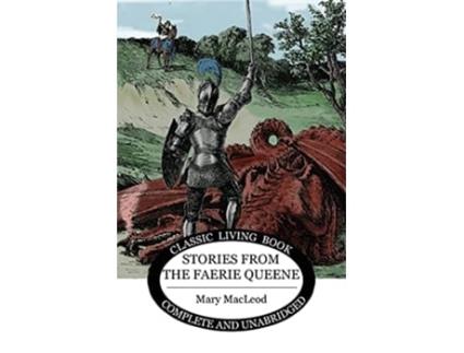 Livro Stories from the Faerie Queene de Mary MacLeod (Inglês)