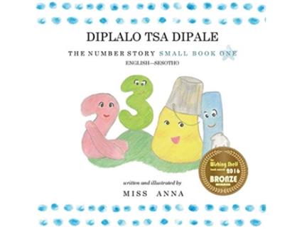 Livro The Number Story 1 DIPLALO TSA DIPALE Small Book One EnglishSesotho Southern Sotho Edition de Anna Miss