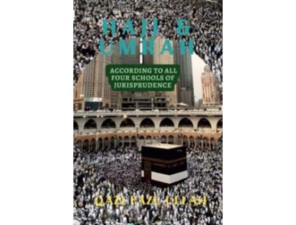 Livro Hajj Umrah According To All Four Schools Of Jurisprudence de Qazi Fazl Ullah (Inglês)