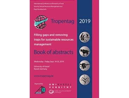 Livro Tropentag 2019 International Research on Food Security Natural Resource Management and Rural Development de Eric Tielkes (Inglês)